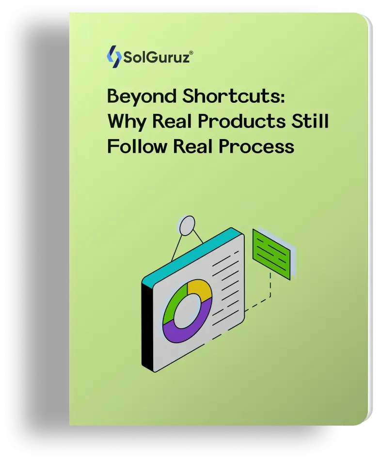 beyond shortcuts why real products still follow real process
