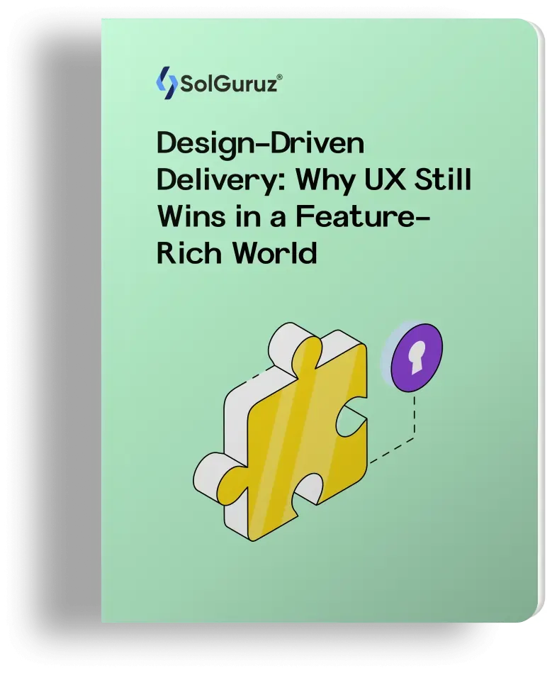 design-driven delivery why ux still wins in a feature-rich world